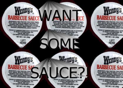 WANT SOME SAUCE?!
