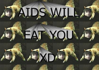 Aids Will Eat You!!!! #^@!&