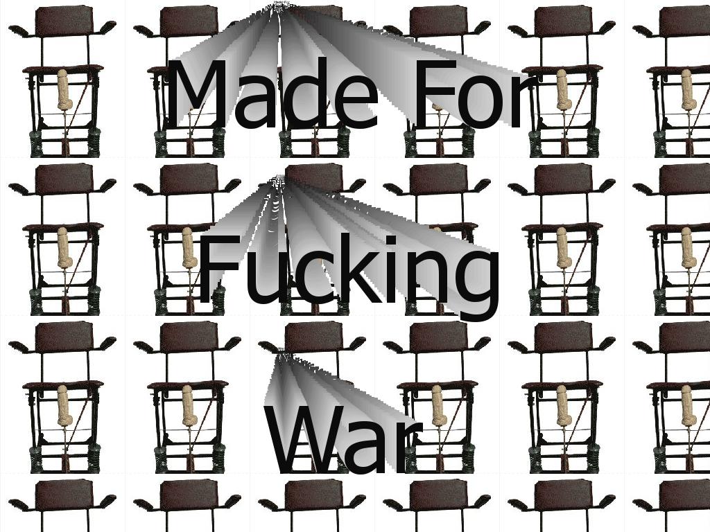 madeforfuckingwar