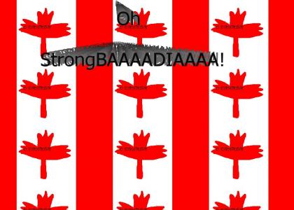 Canada = Strong Badia? :O