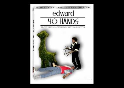 Edward 40hands failure