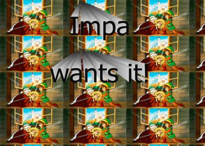 Impa wants it!