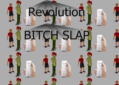 Revolution BITCH SLAP