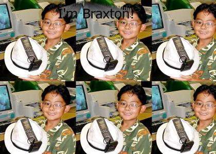 I'm Braxton!