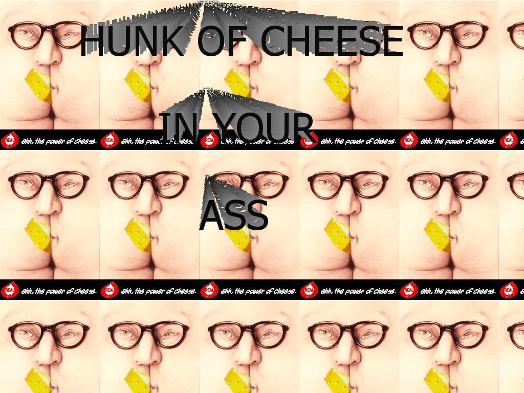 cheeseinyourass