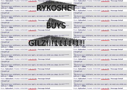 Rykoshet buys gil twice in one day!