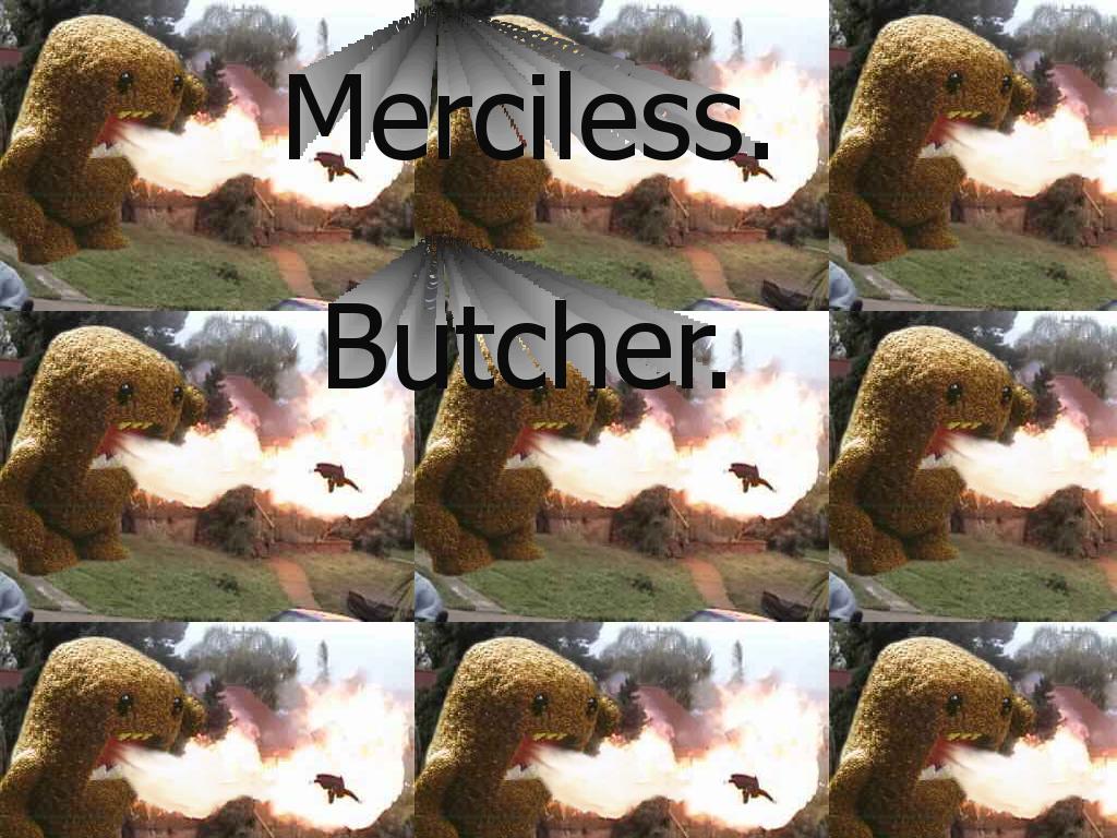 mercilessbutcher