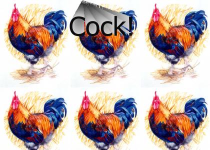 Cock!