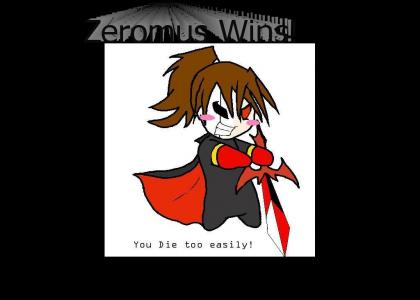 Zeromus Wins