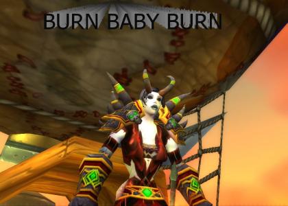 burn baby burn