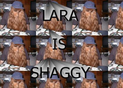 Lara is shaggy