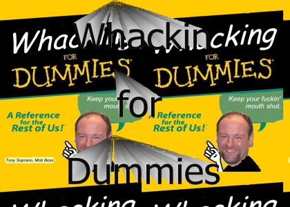 whackin for dummies