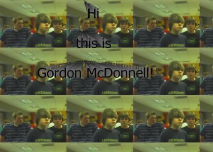 Hi This is Gordon McDonell