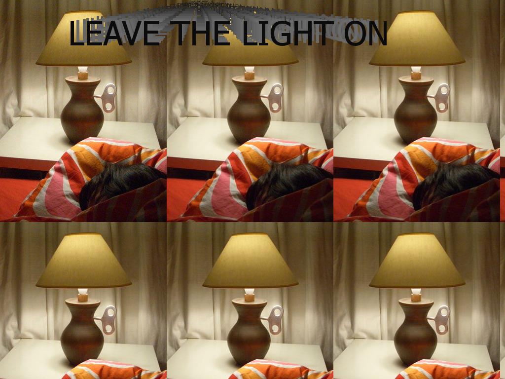 leavethelighton