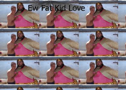 Fat Kid loves the Other Fat Guy