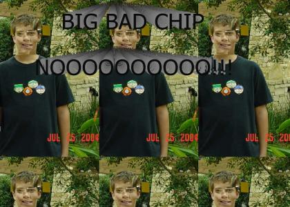 Big Bad Chip