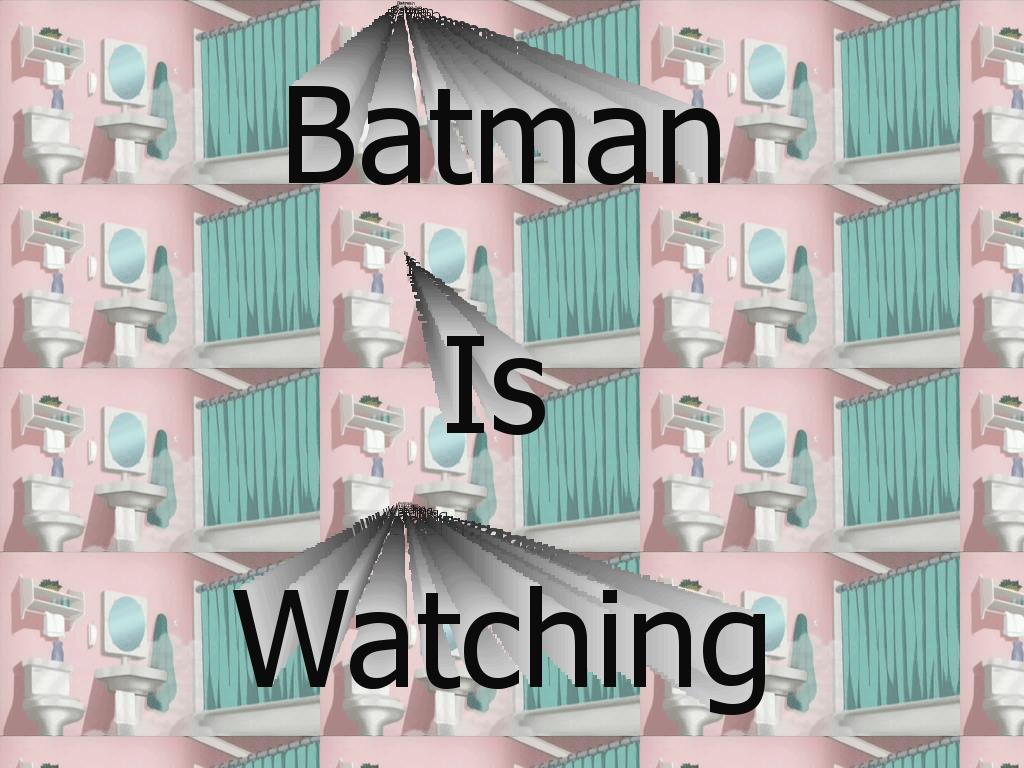 batmanwatchingyou