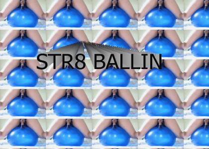 str8 ballin