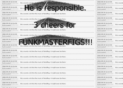 FUNKMASTERFIGS KNOWS ALL!!