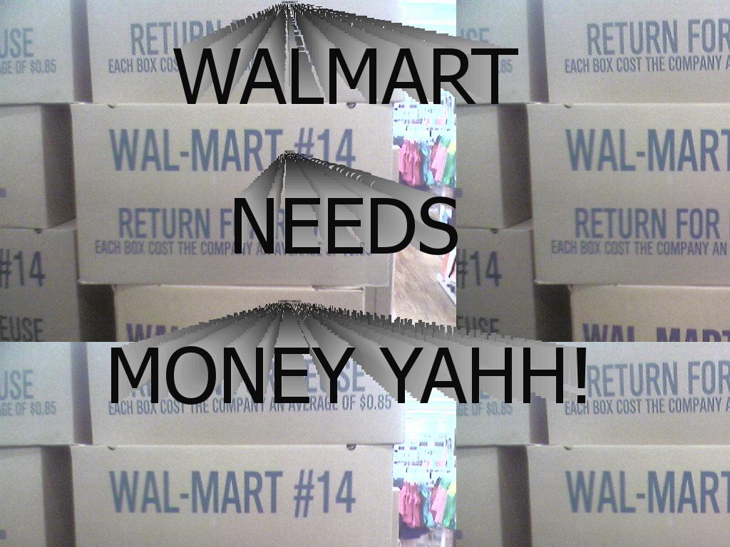 walmartneedsmoney