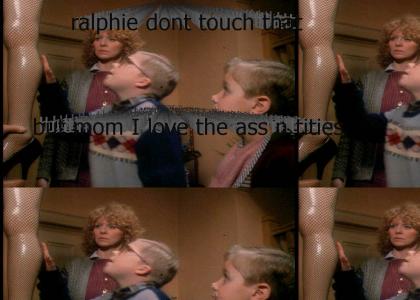 ralphie loves ass n tities