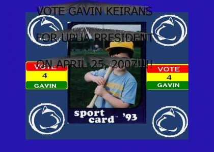 VOTE GAVIN FOR UPUA PRESIDENT!!!11!!