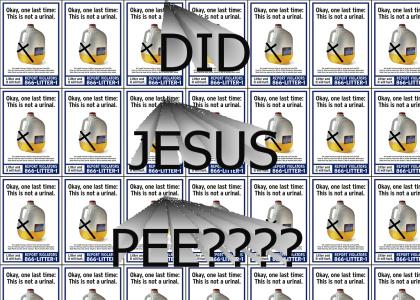Did Jesus have to pee?
