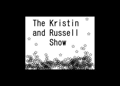 Kristin and Russell Show