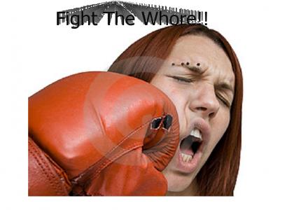 Fight The Whore