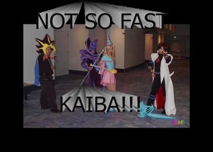 Not So Fast Kaiba!!!