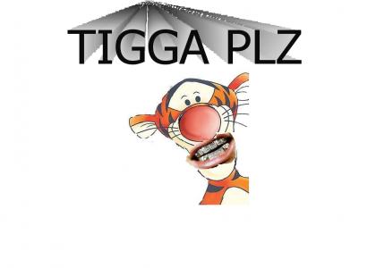 TIGGA PLZ got grillZ