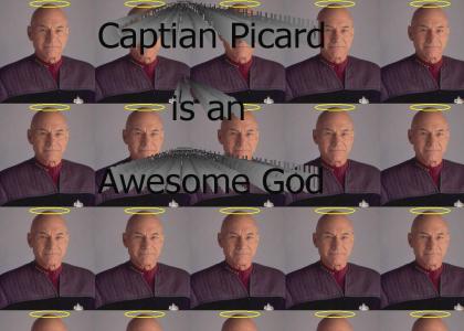 Capt Picard is an Awesome God