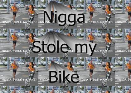 Nigga Stole My Bike! Agaain!!!