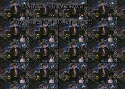 mst3k- Where, Oh Werewolf