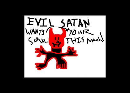 If you downvote satan, he eats your soul.