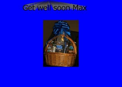A get well basket for Max