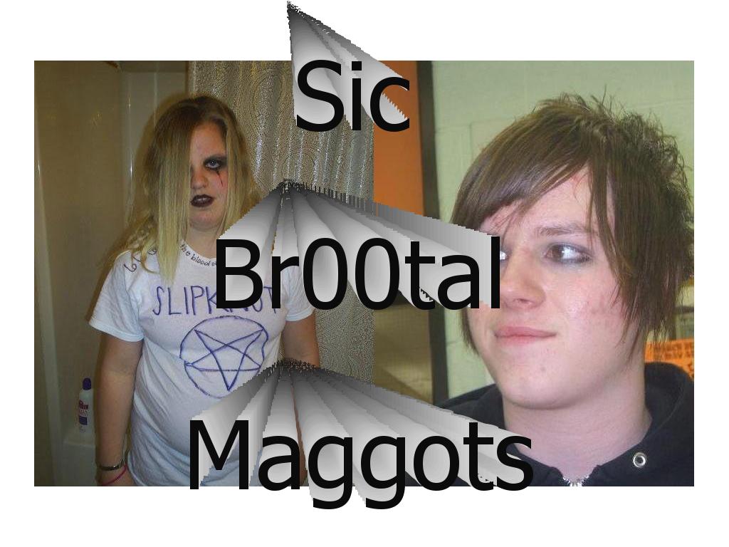 Br00talMaggots
