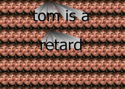tom cruise is a retard