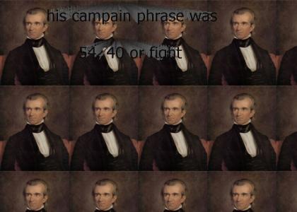 James Polk did what he thought was right...