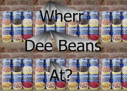 Wherr Dee Beans At?