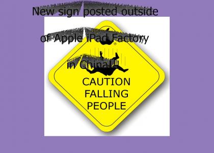New sidewalk warning sign for outside iPad factory in China