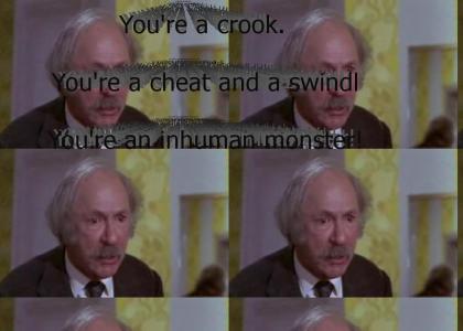 You're a crook! (YESYES?)