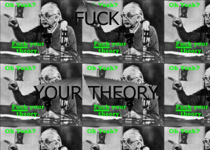 einstein sez u phail at theorizing