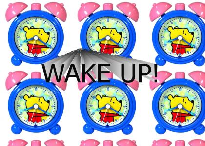 WAKE UP!