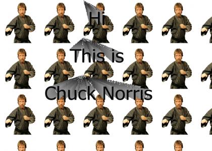 Hi, this is Chuck Norris