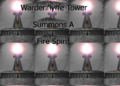 Wardenclyffe Tower Summons A Fire Spirit