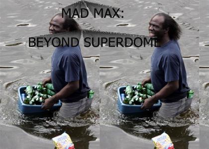 MAD MAX: BEYOND SUPERDOME