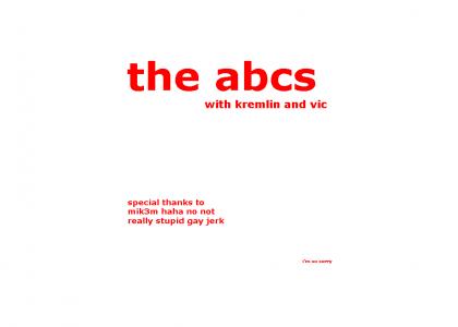 the ABCs w/ kremlin and vic