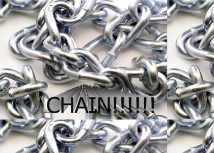 CHAIN!!!