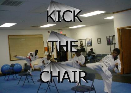 KICK THE CHAIR